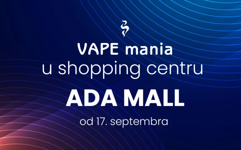 Vape Mania u Ada Mall Shopping centru